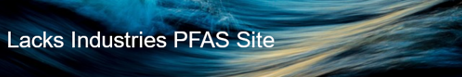 Lacks Industries PFAS Site Banner